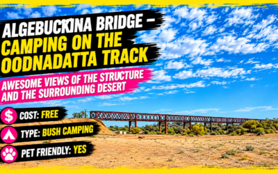 Algebuckina Bridge – Camping On The Oodnadatta Track