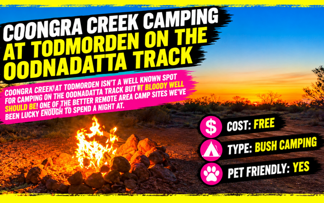 Coongra Creek Camping At Todmorden On The Oodnadatta Track